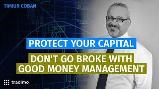 Protect Your Money - Don't go broke with good Money Management | Tradimo