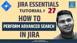 JIRA Tutorial #27 - Advanced Search in JIRA using JQL