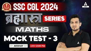 SSC CGL 2024 | SSC CGL Maths Classes By Akshay Awasthi | Mock Test 3