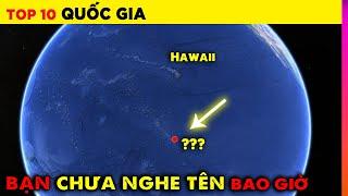 Top 10 Quốc Gia Ít Người Biết Đến Nhất Trên Thế Giới - 99% Mọi Người Chưa Cả Nghe Tới Tên