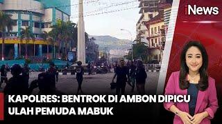 Bentrok Dua Kelompok Pemuda Terjadi di Ambon, Maluku - iNews Sore 12/01