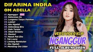 NGANGGUR - Difarina Indra Adella Full Album | OM ADELLA