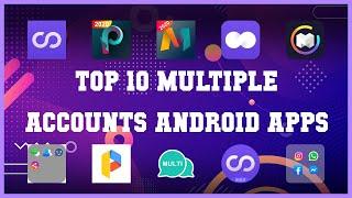 Top 10 Multiple accounts Android App | Review