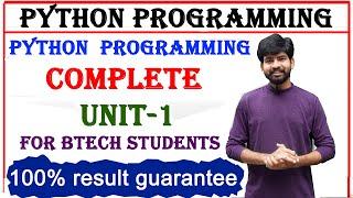 python unit 1| python programming unit 1 |  python subject complete unit 1 | btech python subject