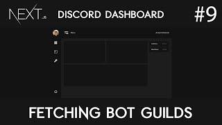 Discord Dashboard with Next.js & Express #9 - Fetching Bot Guilds