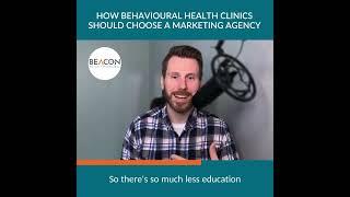 Beacon Media + Marketing - HOW BEHAVIOURAL HEALTH CLINICS SHOULD CHOOSE A MARKETING AGENCY