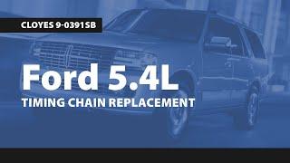 Ford 5.4L Timing Chain Replacement, Cloyes 9-0391SB