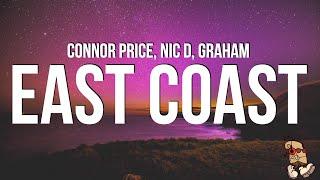 Connor Price, Nic D & Graham - East Coast (Lyrics)