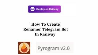 How To Create Telegram Renamer Bot In Railway