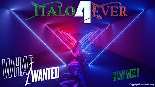 Italo4ever - What i wanted - Italo Disco 2023