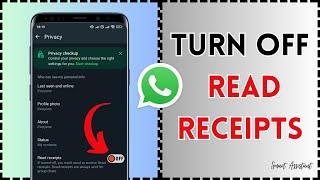 How to Turn Off Read Receipts on WhatsApp!??