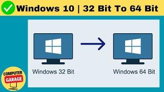 How to Upgrade Windows 10 from 32 bit to 64 bit (For Free) 
