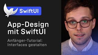 App-Design mit SwiftUI  — Swift Tutorial (deutsch) — UI Design