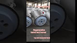 The important part in regenerative combustion system----regenerative barrel and burner. #furnaces