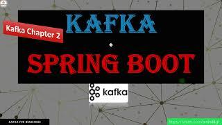 Integrating Kafka With Spring Boot | Kafka Chapter - 2 | #kafka #springboot
