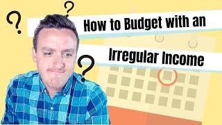 How to Budget With an Irregular Income