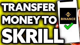 How To Transfer Money from Binance to Skrill (EASY!)