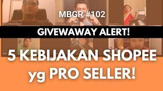 [GIVEAWAY!] 5 Kebijakan Shopee yang PRO SELLER | #MBGR 101