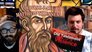 A Jewish Paul / Old Testament Violence / The Trinity