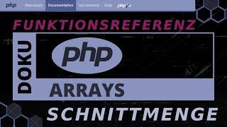 Arrays - SCHNITTMENGE array_intersect, intersect_key , uintersect_uassoc  [PHP Doku - Funktionsref]