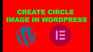 How to create circle image in Wordpress using elementor #elementor #wordpress