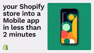 Your Shopify store into a Desktop & Mobile app in under 2 minutes using Progressive Web Apps