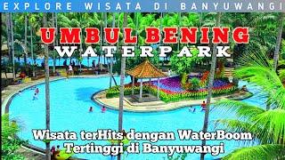 UMBUL BENING WATERPARK GLENMORE TERBARU 2022 - SPOT INSTAGRAMABLE DI BANYUWANGI