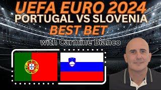 Portgual vs Slovenia Picks, Predictions and Odds | 2024 EURO 2024 Best Bets 7/1/24