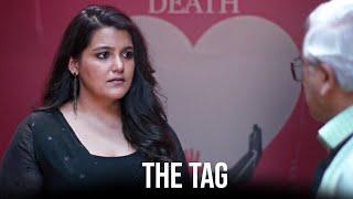 LIFE AFTER DEATH | The Tag | Hindi Short Film ft. Sanah Kapur | The Short Cuts