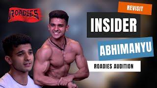 Roadies Memorable Moments | The Audition of 'Insider Abhimanyu'