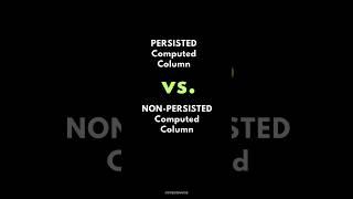 SQL PERSISTED Vs. NON-PERSISTED Computed Columns ️