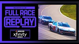 2024 NASCAR Xfinity Series Tennessee Lottery 250 from Nashville Superspeedway | NXS Full Race Replay