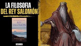 La Filosofía del REY SALOMÓN | Resumen Completo del Libro