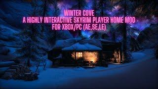 Skyrim Highly Interactive Player Home Mod: Winter Cove!