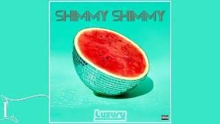 Luxury - SHIMMY SHIMMY (კუნძულია მაგარი) (Audio)