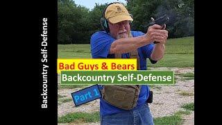 Bears and Bad Guys Part 1 - Backcountry Self-Defense