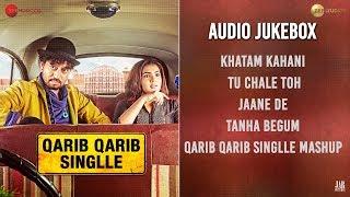 Qarib Qarib Singlle - Full Movie Audio Jukebox | Irrfan & Parvathy