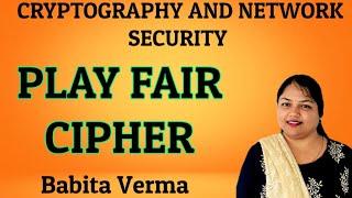 playfair cipher | Substitution Techniques | Cryptography and Network Security by Babita Verma