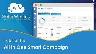 Tutorial 15-All in One Click Smart Campaign