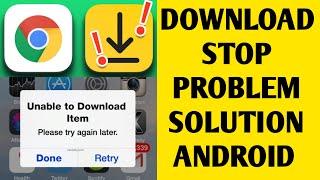 Download failed error problem solution in android chrome downloading stopped issue solve