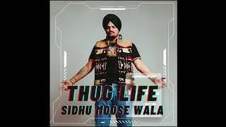 THUG LIFE - Sidhu Moose Wala x Varinder Brar | Latest Punjabi Songs 2023