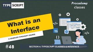 #48 What is an Interface | Classes & Interface | A Complete TypeScript Course