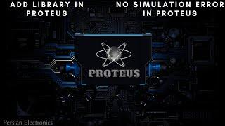 How to fix No model specified in Proteus, No simulation model error How to Import library in Proteus