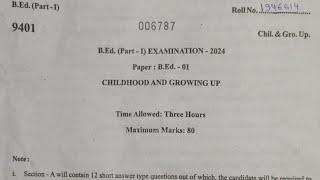 B.Ed 1st Year Childhood And Growing Up Exam Paper 2024 | B.Ed Main Exam Paper 1st Year 2024 | RU