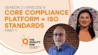 The CORE Compliance Platform and ISO Standards - Part 1