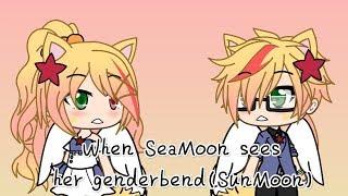 When SeaMoon sees her genderbend(SunMoon)