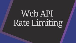 Web API Rate Limiting - Why it's so IMPORTANT for your APIs