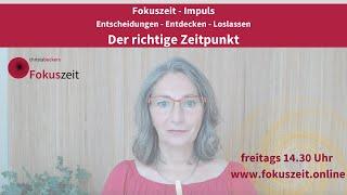 Christa Beckers - Fokuszeit Impulse - Der richtige Zeitpunkt bei Entscheidungen