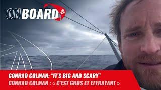 Conrad Colman: "It's big and scary" | Vendée Globe 2024