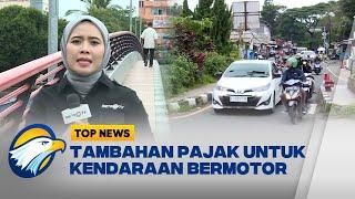 Pajak Tambahan Baru Untuk Kendaraan Bermotor [Top News]